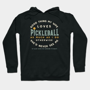 Funny Pickleball Saying for Married Couple Hoodie